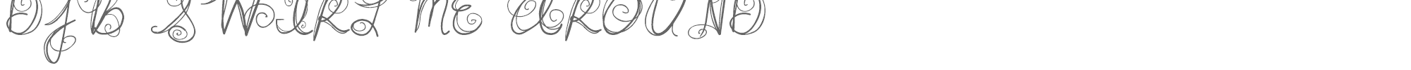 Sample characters DJB Swirl Me Around Font